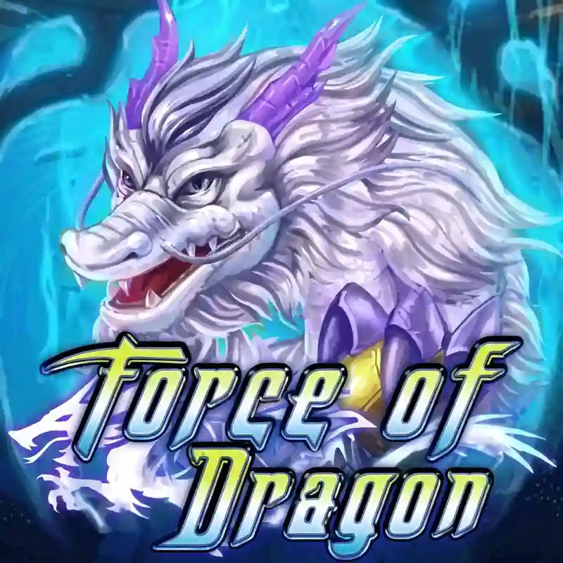 Trò chơi casino Force Of Dragon